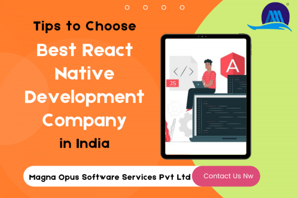 Tips to Choose Best React Native Development Company in India